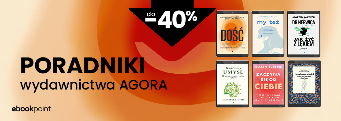 Grafika promocji - Poradniki wydawnictwa AGORA do -40%